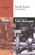 Racism in Harper Lee's to Kill a Mockingbird - Mancini, Candice L (Editor)