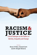 Racism & Justice: Critical Dialogue on the Politics of Identity, Inequality and Change