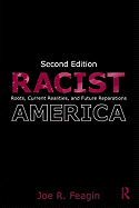 Racist America: Roots, Current Realities, and Future Reparations