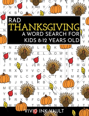 Rad Thanksgiving - A Word Search for Kids 8-12 Years Old - Vivid Ink Vault