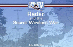 Radar and the Secret Wireless War: Their Finest Hour