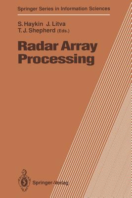 Radar Array Processing - Haykin, Simon (Contributions by), and Litva, John (Contributions by), and Ho, T V (Contributions by)