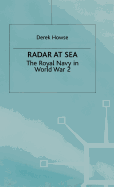 Radar at Sea: The Royal Navy in World War 2