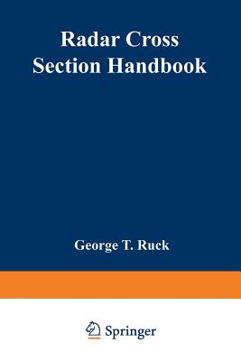 Radar Cross Section Handbook: Volume 1 - Ruck, George