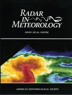 Radar in Meteorology: Battan Memorial and 40th Anniversary Radar Meteorology Conference