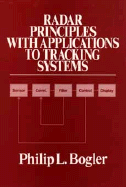 Radar Principles with Applications to Tracking Systems