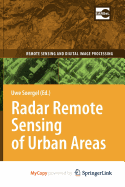 Radar Remote Sensing of Urban Areas