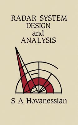 Radar System Design and Analysis - Hovanessian, Shahan a (Preface by)