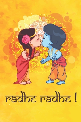 Radhe Radhe !: Krishna Radha Notebook Journal Sketchbook Blank Paper Diary Daily Devotion Bhakti Devotee - Publishing, Journal Worldz