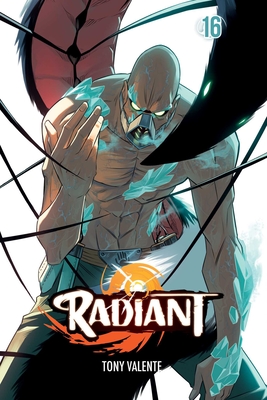 Radiant, Vol. 16 - Valente, Tony