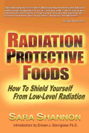 Radiation Protective Foods: How to Shield Yourself from Low-Level Radiation
