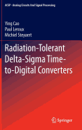 Radiation-Tolerant Delta-SIGMA Time-To-Digital Converters