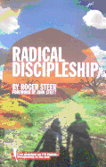 Radical Discipleship - Steer, Roger, and Stott, John, Dr. (Foreword by)