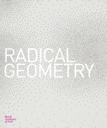 Radical Geometry: Modern Art of South America from the Patricia Phelps de Cisneros Collection