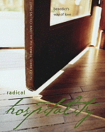 Radical Hospitality: Benedict's Way of Love: Benedict's Way of Love, 2nd Edition