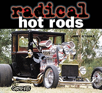 Radical Hot Rods - O'Toole, Larry