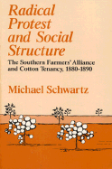 Radical Protest and Social Structure: The Southern Farmers' Alliance and Cotton Tenancy, 1880-1890