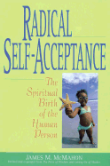 Radical Self-Acceptance