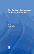 Radical Sociology of Durkheim and Mauss