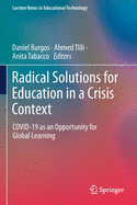 Radical Solutions for Education in a Crisis Context: Covid-19 as an Opportunity for Global Learning