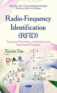 Radio-Frequency Identification (RFID): Emerging Technologies, Applications & Improvement Strategies