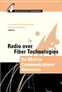 Radio Over Fiber Technologies for Mobile Communication Networks