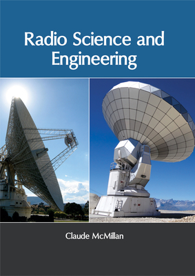 Radio Science and Engineering - McMillan, Claude (Editor)