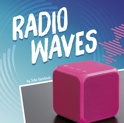 Radio Waves - Garstecki-Derkovitz, Julia