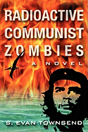 Radioactive Communist Zombies