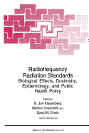 Radiofrequency Radiation Standards: Biological Effects, Dosimetry, Epidemiology, and Public Health Policy