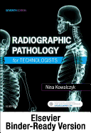 Radiographic Pathology for Technologists - Binder Ready: Radiographic Pathology for Technologists - Binder Ready