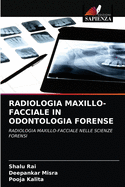 Radiologia Maxillo-Facciale in Odontologia Forense