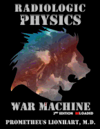 Radiologic Physics - War Machine