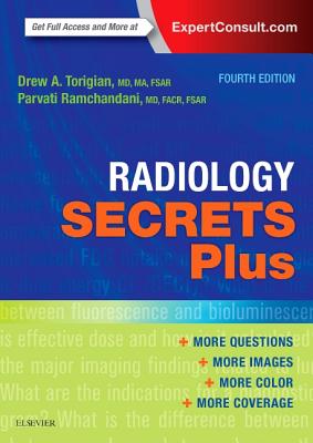 Radiology Secrets Plus - Torigian, Drew A, MD, Ma, and Ramchandani, Parvati, MD