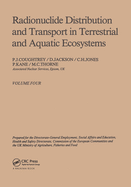 Radionuclide Distribution and Transport in Terrestrial and Aquatic Ecosystems. Volume 4: A Critical Review of Data (Prepared for the Commission of the European Communities)