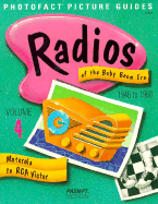 Radios of the Baby Boom Era: Motorola to Rca Victor