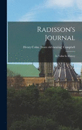 Radisson's Journal: Its Value In History