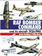 RAF Bomber Command and its Aircraft 1936-1940: Vol.1