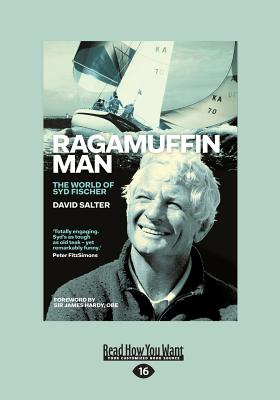 Ragamuffin Man: The World of Syd Fischer - Salter, David