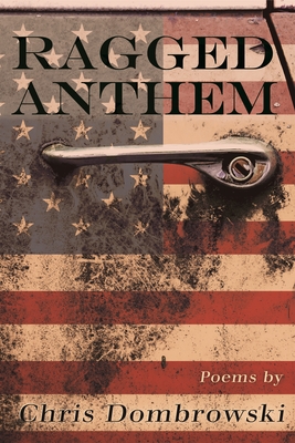 Ragged Anthem - Dombrowski, Chris