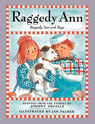 Raggedy Ann and Rags - Gruelle, Johnny