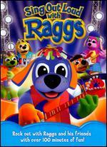 Raggs: Sing Out Loud
