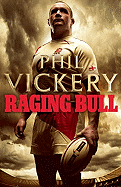 Raging Bull: The Autobiography of the England Rugby Legend