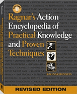 Ragnar's Action Encyclopedia of Practical Knowledge and Proven Techniques: Revised Edition