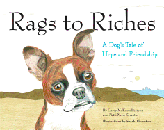 Rags to Riches: A Dog's Tale of Hope and Friendship