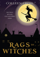 Rags to Witches: A Westwick Witches Paranormal Cozy Mystery