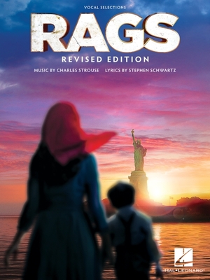 Rags - Vocal Selections: Revised Edition - Music by Charles Strouse, Lyrics by Stephen Schwartz - Schwartz, Stephen (Composer), and Strouse, Charles (Composer)