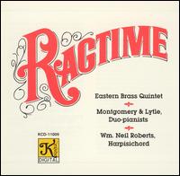 Ragtime - Eastern Brass Quintet/Montgomery & Lytle/William Neil Roberts