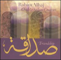 Rahim Alhaj: Friendship - Rahim Alhaj