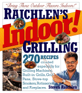 Raichlen's Indoor! Grilling